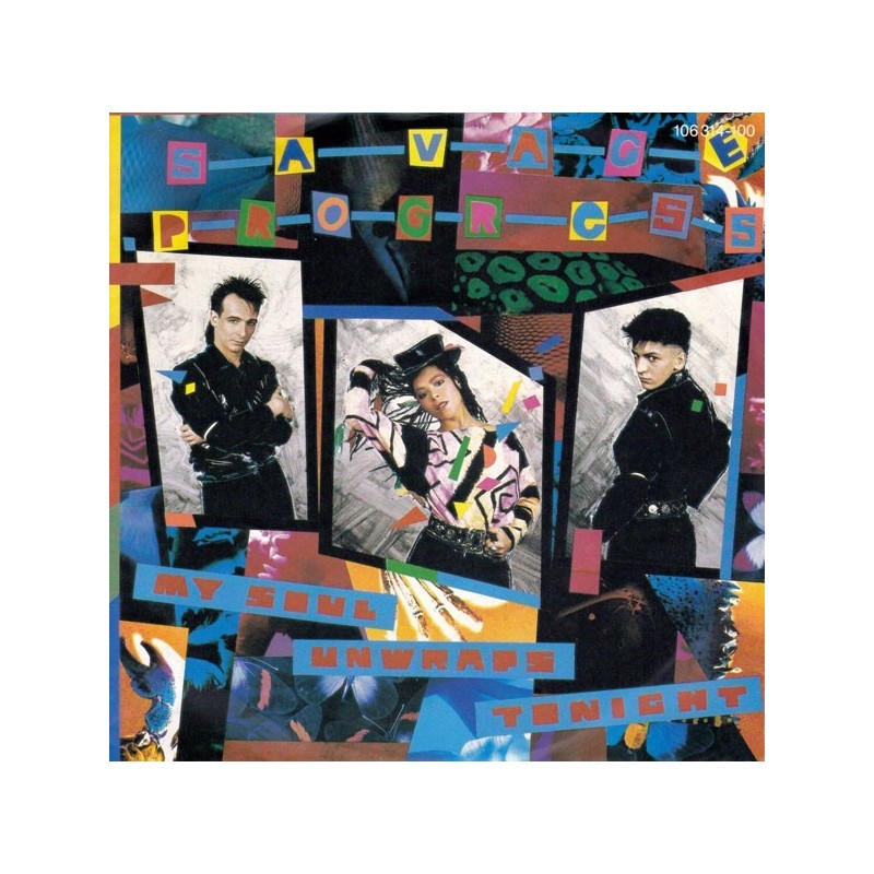 Savage Progress – My Soul Unwraps Tonight|1984 10 Records – 106 314-Single Savage Progress – My Soul Unwraps Tonight|1984 10 Records – 106 314-Single