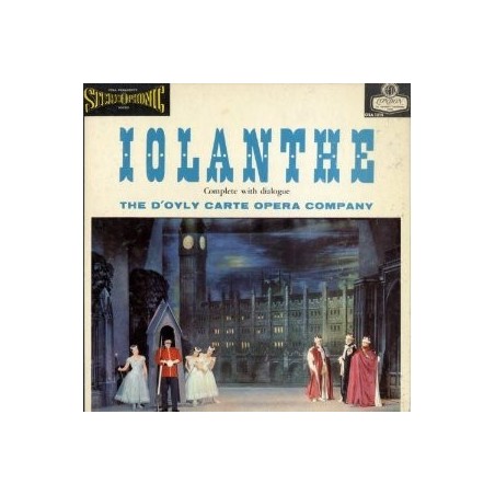 Gilbert And Sullivan‎– Iolanthe-D'Oyly Carte Opera Company, The* With The New Symphony Orchestra Of London| OSA 1215