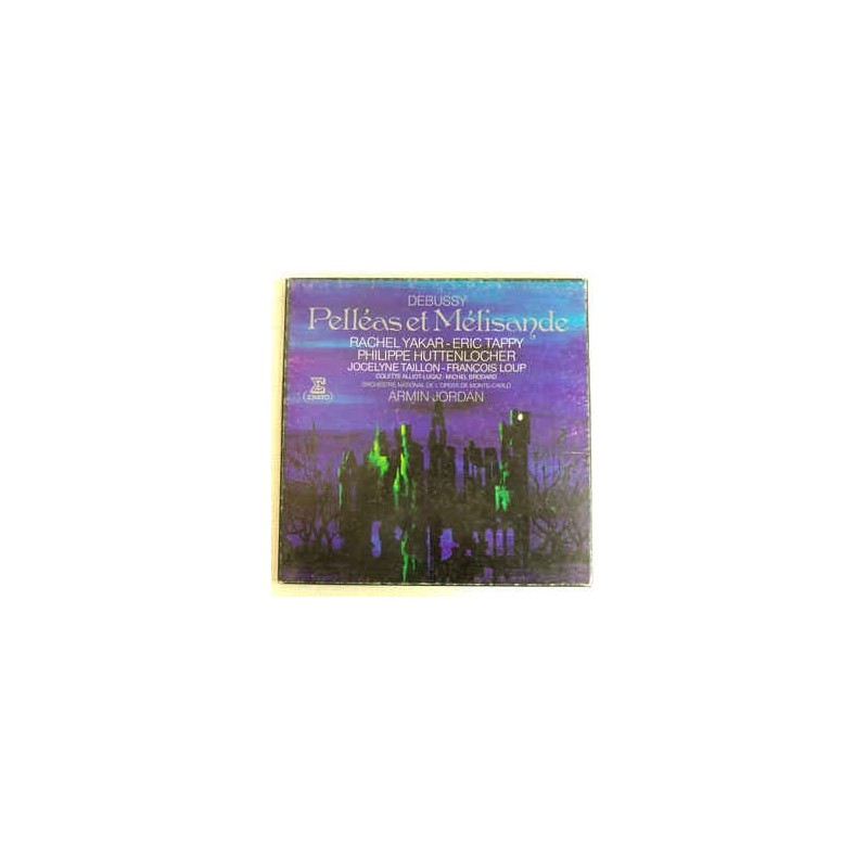 Debussy – Pelléas et Mélisande- Rachel Yakar, Eric Tappy, Philippe Huttenlocher....|1981 Erato – STU 71296 Debussy – Pelléas et Mélisande- Rachel Yakar, Eric Tappy, Philippe Huttenlocher....|1981 Erato – STU 71296