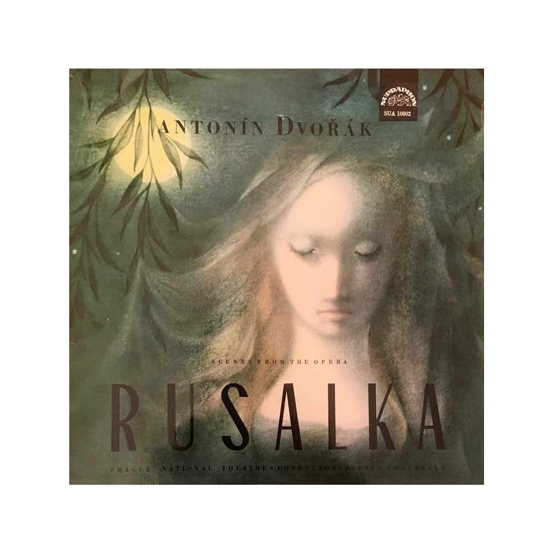 Dvořák‎ Antonín – Rusalka-Prague National Theater...|1966    Supraphon ‎– SUA 50802