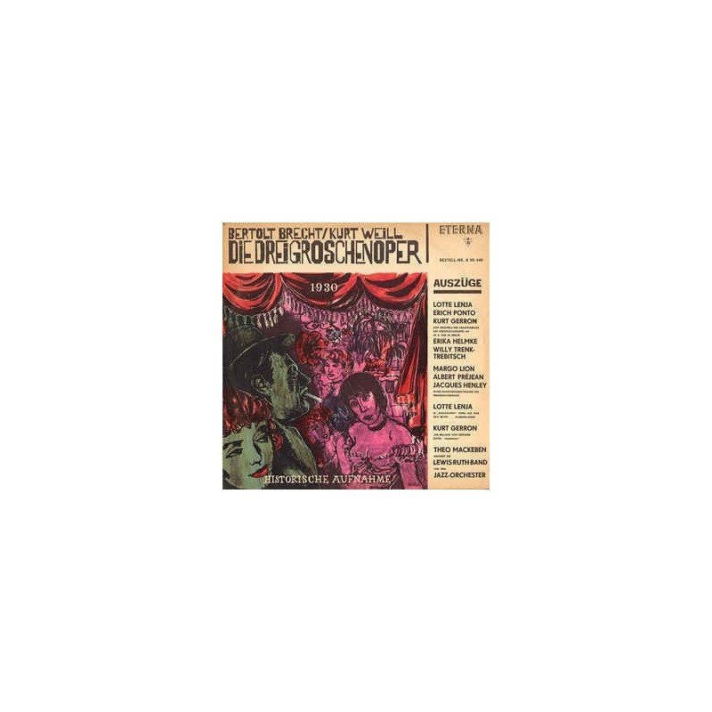 Brecht Bertolt / Kurt Weill – Die Dreigroschenoper|1972 ETERNA – 8 20 440 Brecht Bertolt / Kurt Weill – Die Dreigroschenoper|1972 ETERNA – 8 20 440
