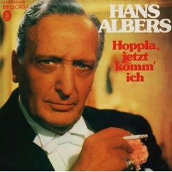Albers ‎Hans – Hoppla, Jetzt Komm&8216 ich|EMI Electrola	1 C 148-30 058/59	Germany