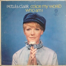 Clark ‎Petula – Color My World / Who Am I|1967       Warner Bros. Records ‎– W 1673