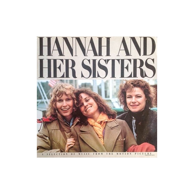 Various – Hannah And Her Sisters (A Selection Of Music From The Motion Picture)|1987 MCA Records – 254443-1 Various – Hannah And Her Sisters (A Selection Of Music From The Motion Picture)|1987 MCA Records – 254443-1