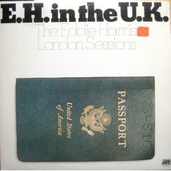 Eddie Harris ‎– E.H. In The U.K.|1974      Atlantic ‎– SD 1647