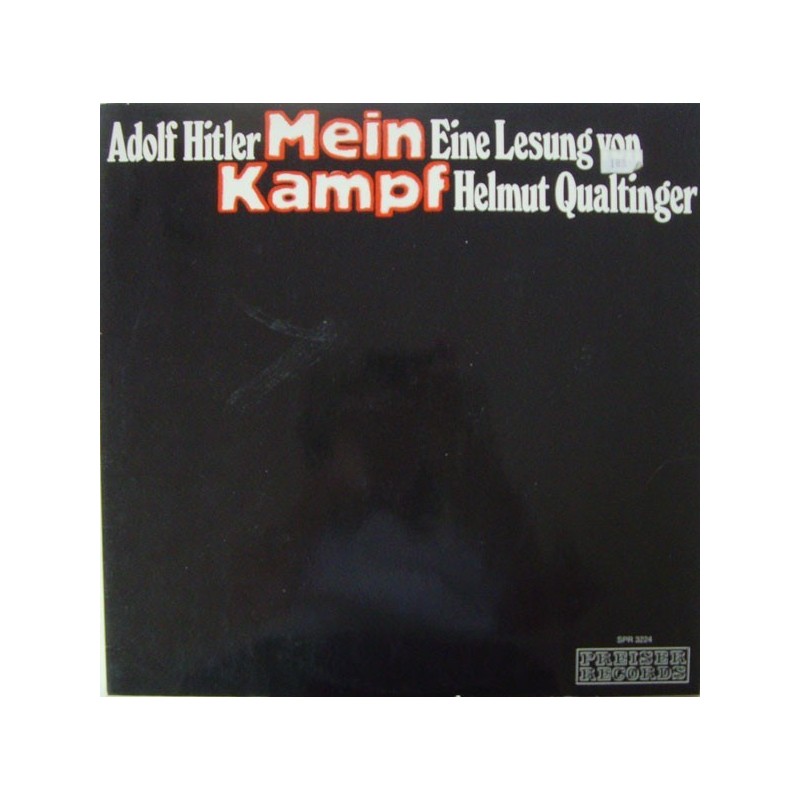 Qualtinger Helmut  ‎– Mein Kampf -Adolf Hitler - Eine Lesung  |1973     Preiser Records ‎– SPR 3224