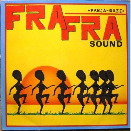 Fra Fra Sound ‎– Panja-Gazz|1987      SMA Records ‎– SMALP 009