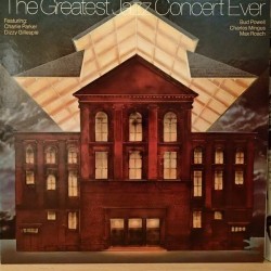 Various-The Greatest Jazz Concert Ever-Charlie Parker, Dizzy Gillespie, Bud Powell....–|1973         Prestige ‎– PR 24024