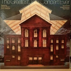 Various-The Greatest Jazz Concert Ever-Charlie Parker, Dizzy Gillespie, Bud Powell....–|1973         Prestige ‎– PR 24024