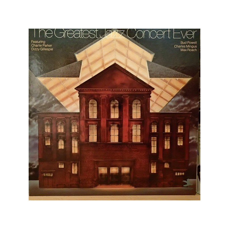 Various-The Greatest Jazz Concert Ever-Charlie Parker, Dizzy Gillespie, Bud Powell....–|1973         Prestige ‎– PR 24024