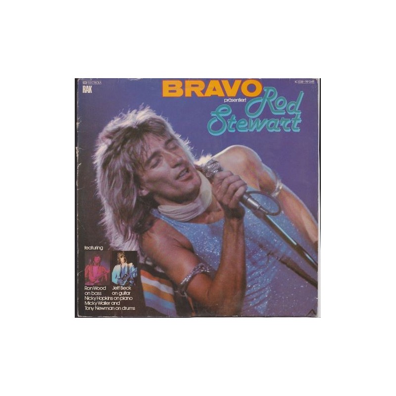 Stewart Rod ‎– Bravo Präsentiert Rod Stewart|1977      RAK ‎– 1C 038-99 049-EMI Electrola ‎