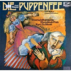 Bayer Josef -  Kurt Eichhorn ‎– Die Puppenfee - Ballett Gesamtaufnahme|Eurodisc ‎– 203 387-425