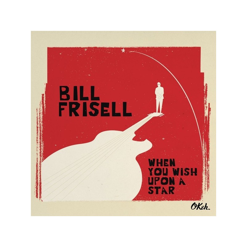 Frisell Bill ‎– When You Wish Upon A Star|2016      	Music On Vinyl	MOVLP1610
