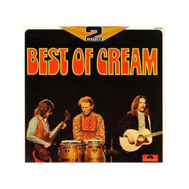 Cream  – Best Of |Polydor ‎– 2675 087