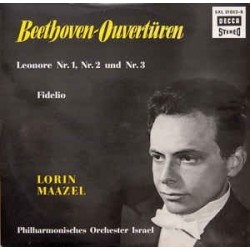 Beethoven-Ouvertüren-Lorin Maazel, Philharmnisches Orchester Israel ‎– Beethoven  Leonore Nr. 1, 2, 3, Fidelio|SXL 21052