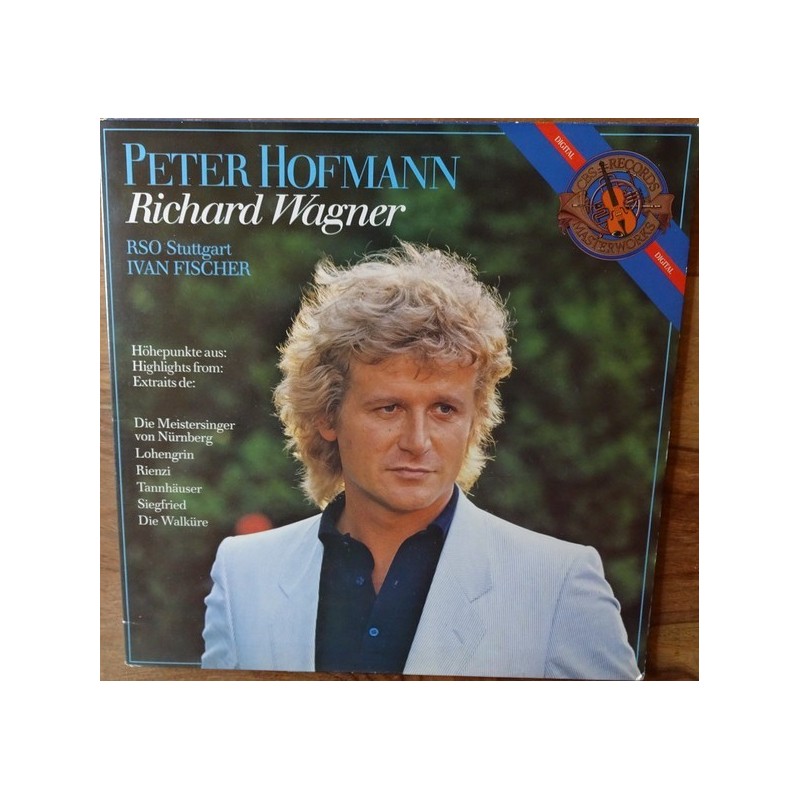 Hofmann Peter- Richard Wagner, RSO Stuttgart, Ivan Fischer |1983   CBSCL 469585 Club Edition
