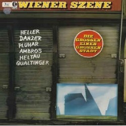 Various ‎– Wiener Szene (Die Grossen Einer Grossen Stadt)|1981     K-Tel ‎– TA 603