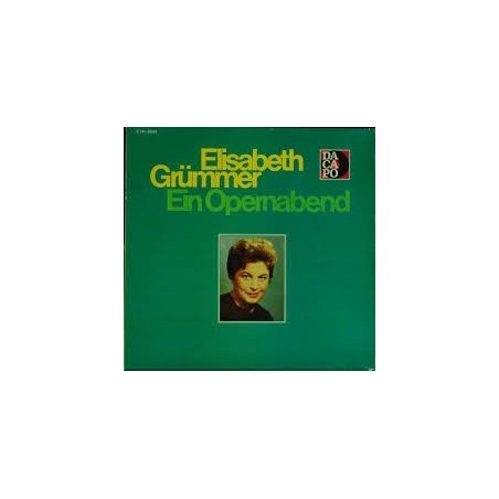 Grümmer ‎Elisabeth – Ein Opernabend|Dacapo– 1C 047-28553