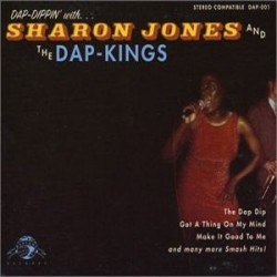 Jones Sharon and The Dap-Kings ‎– Dap-Dippin' With...|2002     Daptone Records ‎– DAP-001