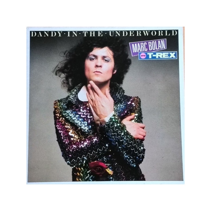 Bolan Marc and T-Rex ‎– Dandy In The Underworld|1983     Marc On Wax ‎– MARCL 508