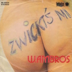 Ambros  Wolfgang‎– Zwickt's Mi|1975    Bellaphon ‎– BA 20029-Single