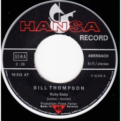 Thompson Bill – Ruby Baby|1971     Hansa ‎– 10 313 AT