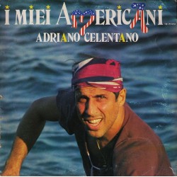Celentano Adriano ‎– I Miei Americani (Tre Puntini)|1984     Clan Celentano ‎– CLN 20445