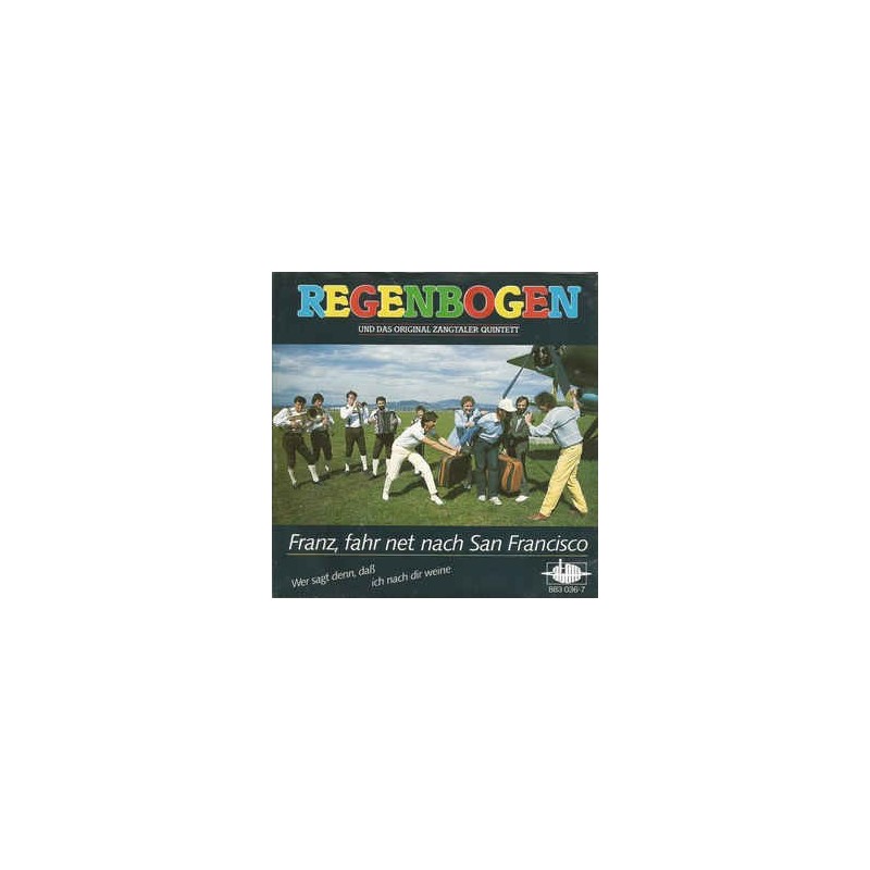 Regenbogen und das Zangtaler Quintett – Franz, Fahr Net Nach San Francisco|1985 Atom – 883 036-7-Single Regenbogen und das Zangtaler Quintett – Franz, Fahr Net Nach San Francisco|1985 Atom – 883 036-7-Single