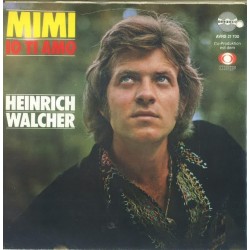 Walcher ‎Heinrich – Mimi|1974   Amadeo ‎– AVRS 21 700-Single
