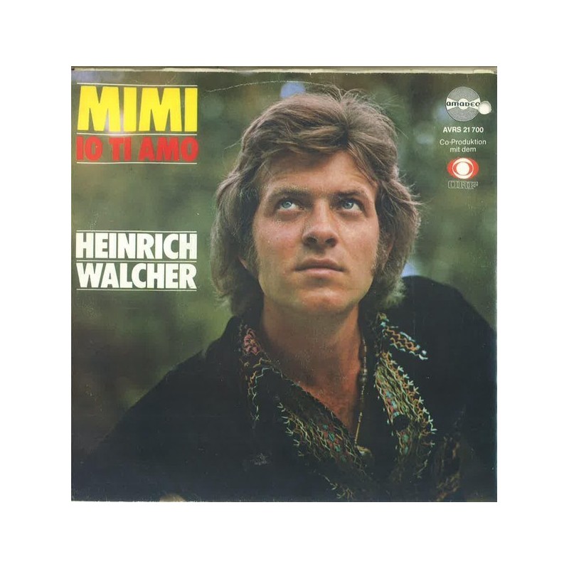 Walcher ‎Heinrich – Mimi|1974   Amadeo ‎– AVRS 21 700-Single