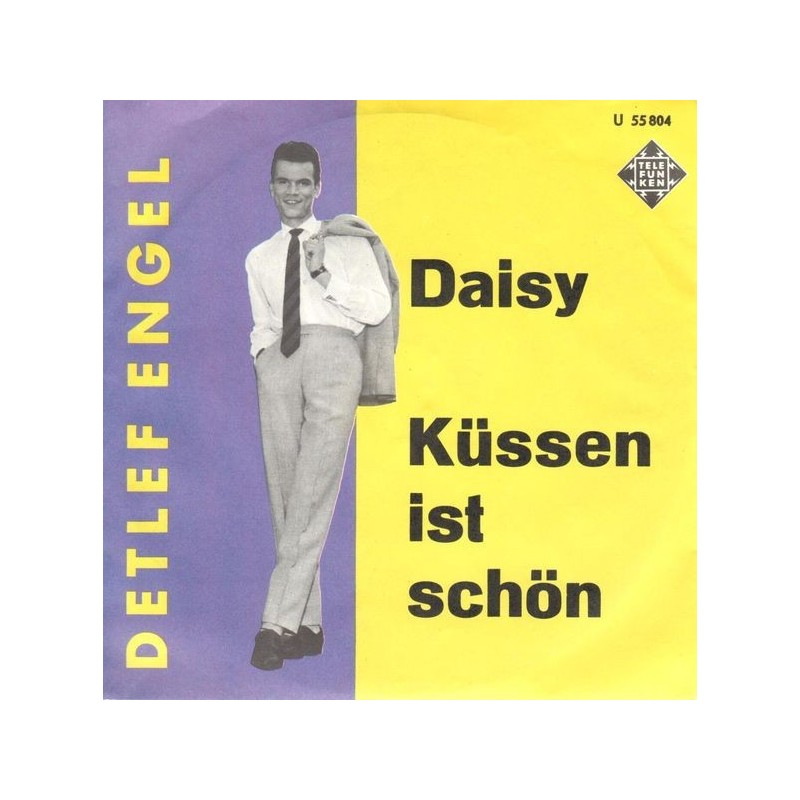 Engel ‎Detlef – Daisy / Küssen Ist Schön|1964     Telefunken ‎– U 55 804-Single