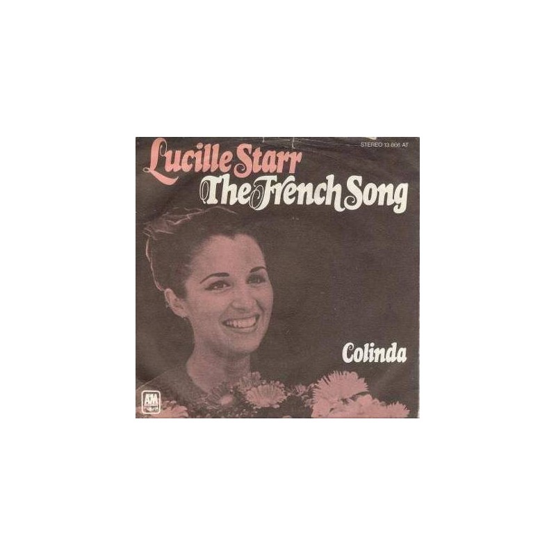 Starr Lucille ‎– The French Song / Colinda|1970      A&M Records ‎– 13 866 AT-Single