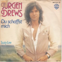 Drews Jürgen  ‎– Du Schaffst Mich|1978     Warner Bros. Records ‎– WB 17272-Single