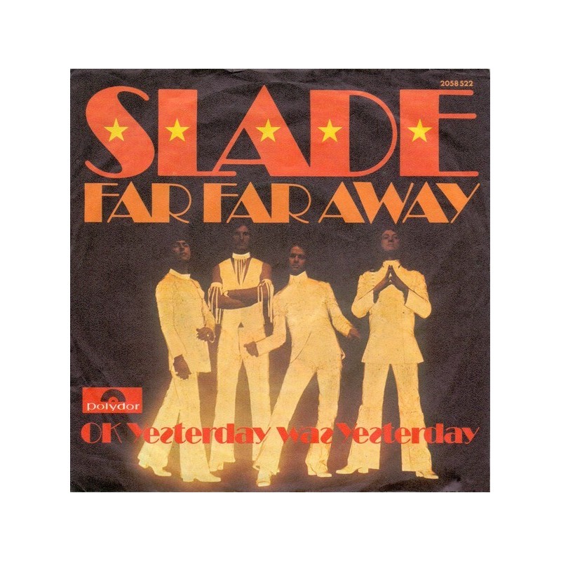 Slade ‎– Far Far Away|1974      Polydor ‎– 2058 522-Single