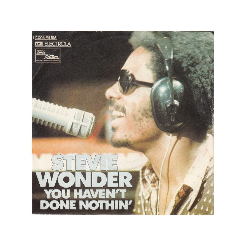 Wonder ‎Stevie – You Haven't Done Nothin'|1974     Tamla Motown ‎– 1C 006-95 816-Single