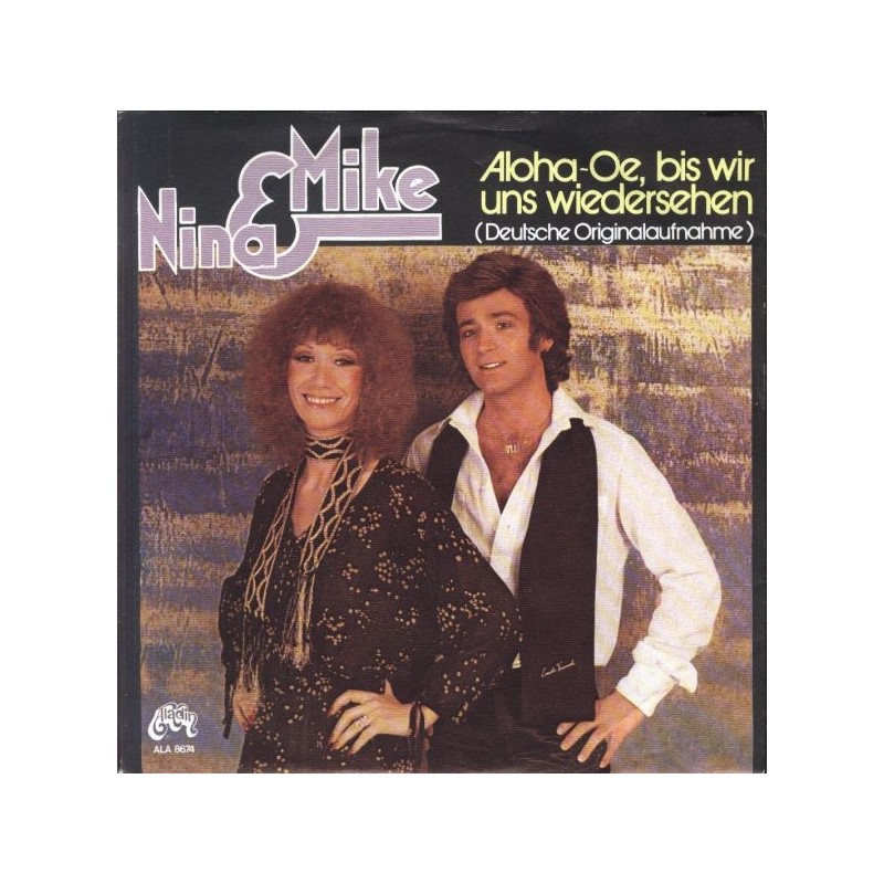 Nina & Mike – Aloha-Oe, Bis Wir Uns Wiedersehen|1980 Aladin – ALA 8674-Single Nina & Mike – Aloha-Oe, Bis Wir Uns Wiedersehen|1980 Aladin – ALA 8674-Single