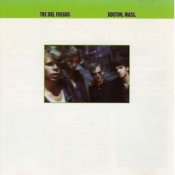Del Fuegos ‎The – Boston, Mass.|1985      Slash ‎– 820-302-1