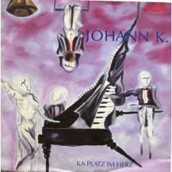 Johann K. ‎– Ka Platz Im Herz|1986       Ron Records ‎– RON 101-270-Single