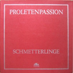 Schmetterlinge ‎– Proletenpassion|1977     Antagon ‎– ALP 3213-3LP Box