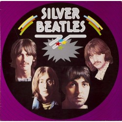 Silver Beatles ‎– Silver Beatles|All Round Trading AR 30003-Picture Vinyl