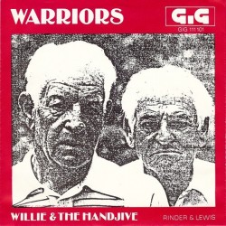 Warriors– Willie And The Hand Jive|1980     GiG Records ‎– GIG 111 101-Single