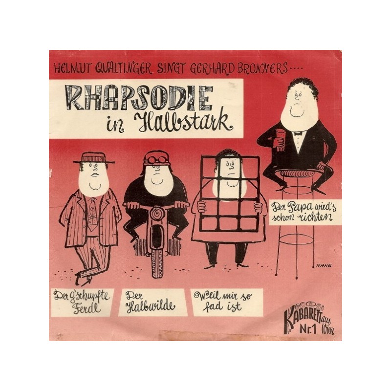 Qualtinger Helmut singt Gerhard Bronner ‎– Rhapsodie In Halbstark|1960    Kabarett Aus Wien ‎– KW 1-Single-EP