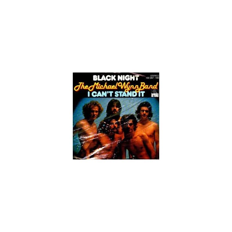 Wynn Michael Band ‎The – Black Night / I Can't Stand It|1978    Ariola ‎– 100 267-Single
