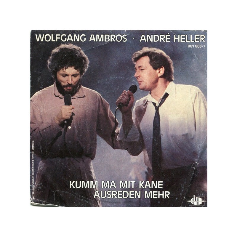 Ambros Wolfgang  / André Heller ‎– Kumm Ma Mit Kane Ausreden Mehr|1985   Atom‎– 881 803-7-Single