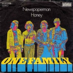 One Family ‎– Newspaperman / Honey|1973       Bellaphon ‎– BA 20006-Single