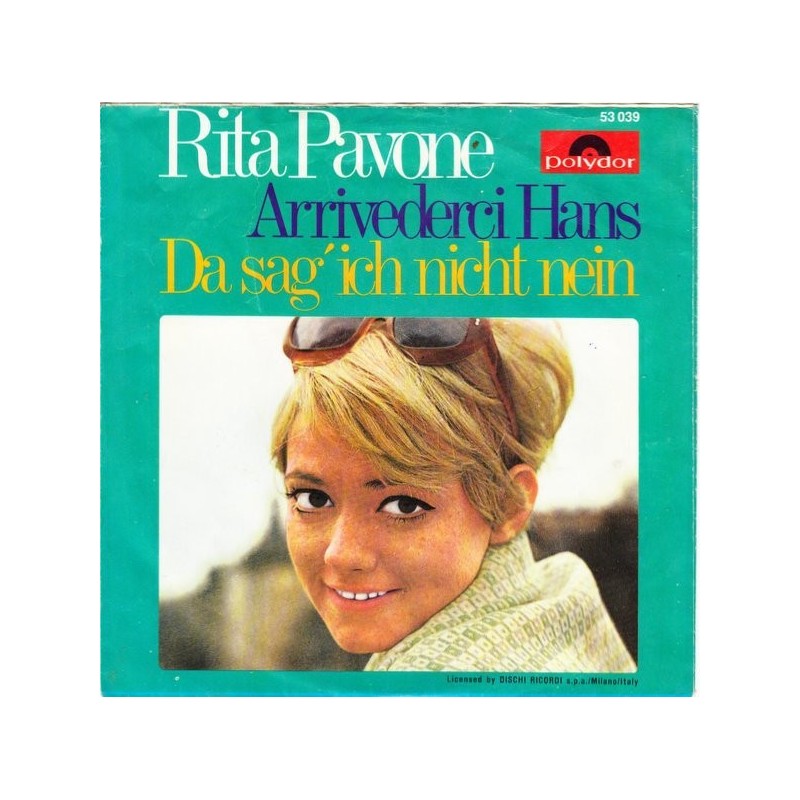 Pavone Rita ‎– Arrivederci Hans / Da Sag' Ich Nicht Nein|1968    Polydor ‎– 53 039-Single