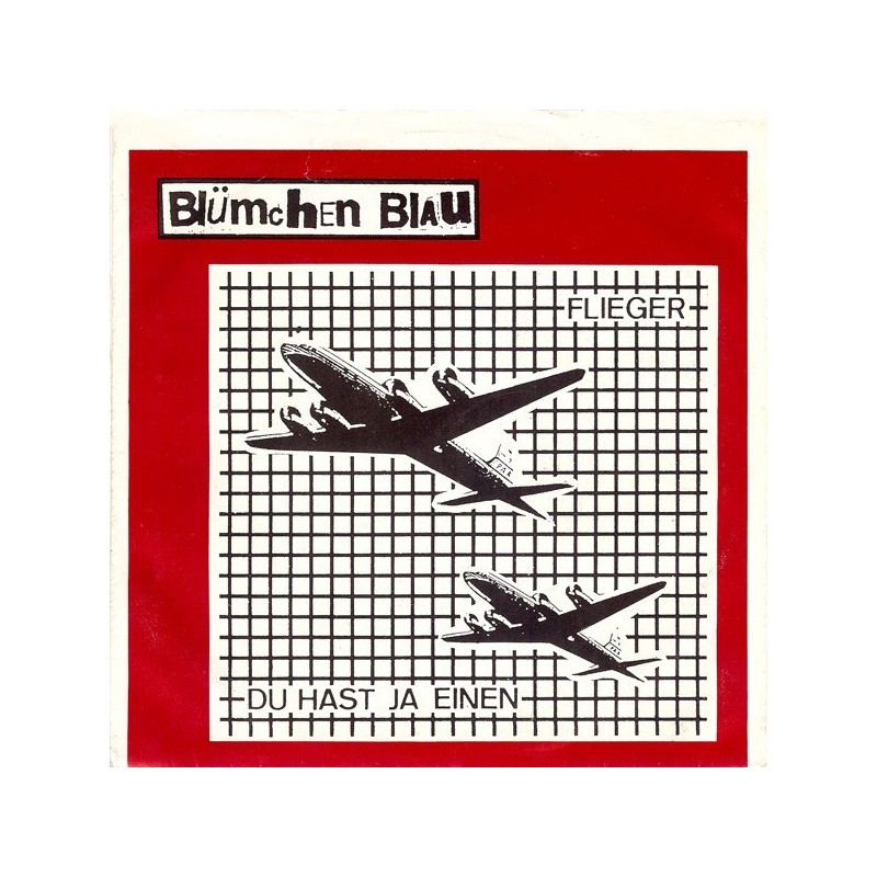 Blümchen Blau ‎– Flieger|1981      Lemon Records (Zitronenklang)	118 004	-Single