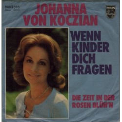 Koczian Johanna Von ‎– Wenn Kinder Dich Fragen|1977    Philips ‎– 6003 618-Single