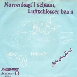 Fox John  Band ‎– Narrenkast'l Schaun, Luftschlösser Bau'n|1985  	SSM Records	040 018-7-Single