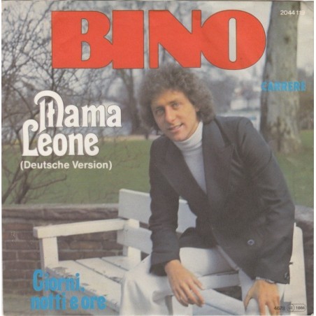 Bino ‎– Mama Leone (Deutsche Version)|1978     Carrere ‎– 2044 119